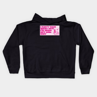 I can’t talk right now Kids Hoodie